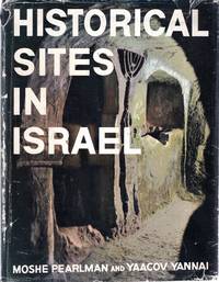 HISTORICAL SITES IN ISRAEL by Pearlman & Yannai - 1965