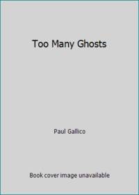 Too Many Ghosts