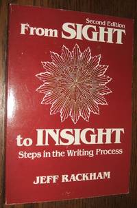 From Sight to Insight: Steps in the Writing Process