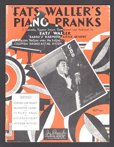 "Fats" Waller's Piano Pranks: 5 Novelty Piano Solos Composed and Featured  by "Fats" Waller, "Radio's Harmful Little Armful"
