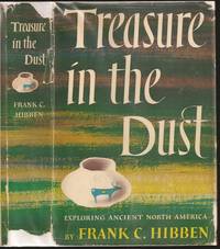 Treasure in the Dust de Frank Cumming Hibben (1910-2002) - 1951