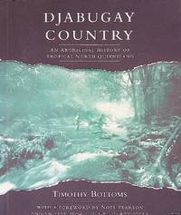 Djabugay Country: An Aboriginal History of Tropical North Queensland