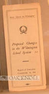PROPOSED CHANGES IN THE WILMINGTON SCHOOL SYSTEM