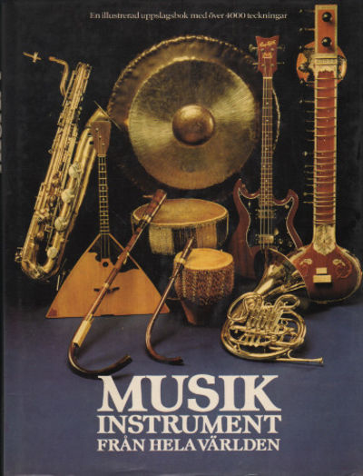 MUSIKINSTRUMENT FRÅN HELA VÄRLDEN. En illustrerad…