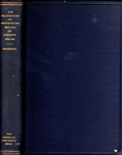 The Background of Anti-English Feeling In Germany, 1890-1902