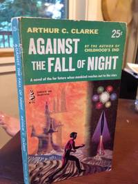 Against The Fall Of Night by Clarke, Arthur C - 1954