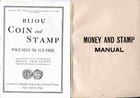 The Money And Stamp Manual: A Compendium Of The Coins Of The United  States... Also, a Scheduale of Many Postage Stamps of the United States  and Other Countries with Market Values.