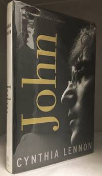 John by Lennon, Cynthia (Biography of John Lennon.)