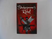 Shakespeare's Rebel (signed)