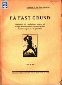 På fast grund. Uttalanden och resolutioner…