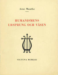 Humanismens ursprung och väsen. Föredrag för de…