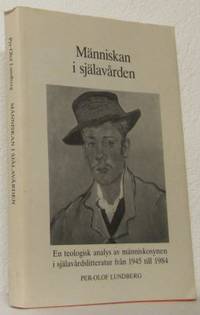 Människan i själavården. En teologisk analys av…