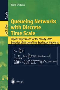 Queueing Networks with Discrete Time Scale : Explicit Expressions for the Steady State Behavior...