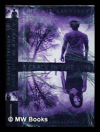 A crack in the line / Michael Lawrence
