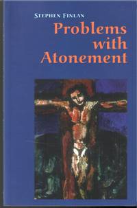 Problems with Attonement: The Origins of and Controversy about the Atonement Doctrine