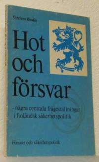 Hot och försvar. Några centrala frågeställningar…