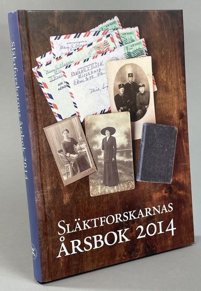 Släktforskarnas årsbok 2014. Utgiven av Sveriges…