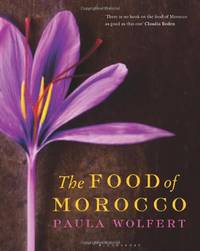 the food of morocco. by paula wolfert