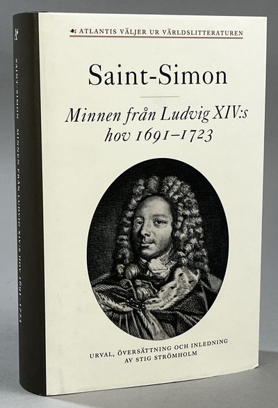 Minnen från Ludvig XIV:s hov 1691-1723. Urval,…