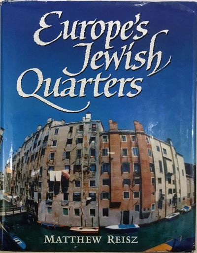 Europe's Jewish Quarters. Matthew Reisz