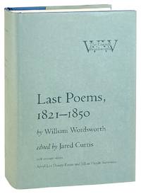 Last Poems, 1821-1850 [The Cornell Wordsworth series]