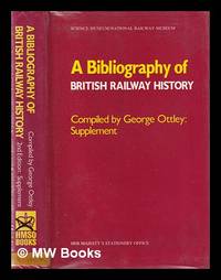 A bibliography of British railway history:  Supplement 7951-12956. / compiled by George Ottley ;...