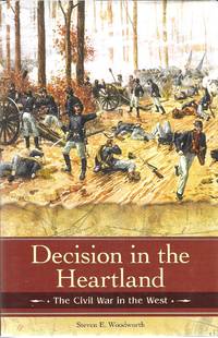 Decision in the Heartland: The Civil War in the West (Reflections on the Civil War Era) (Signed...