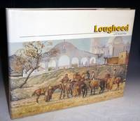 image of Lougheed: A Painter's Painter. The Life and Art of Robert E. Lougheed