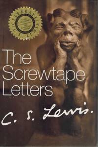 image of THE SCREWTAPE LETTERS With Screwtape Proposes a Toast