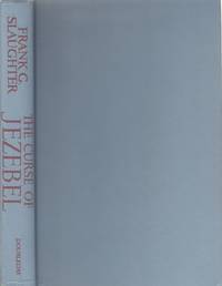 The Curse of Jezebel; A Novel of the Biblical Queen of Evil