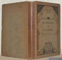 Die Historien des P. Cornelius Tacitus, herausgegeben von Johann Mller. Fr den Schulgebrauch bearbeitet von A. Ch. Christ. Mit 3 Karten und 15 Abbildungen.