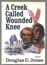 image of A Creek Called Wounded Knee