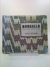 Bargello by Elsa S. Williams - 1967