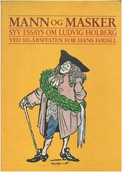 Mann og masker. Syv essays om Ludvig Holberg ved…
