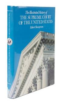 Illustrated History of the Supreme Court of the United States