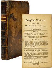 [SCIENCE] HAWNEY’S COMPLETE MEASURER: OR, THE WHOLE ART OF MEASURING. IN TWO PARTS. PART I. TEACHING DECIMAL ARITHMETIC, WITH THE EXTRACTION OF THE SQUARE AND CUBE-ROOTS; PART II. TEACHING TO MEASURE ALL SORTS OF SUPERFICES ..