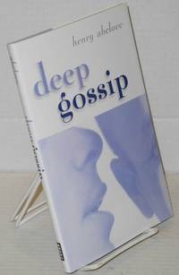 Deep Gossip by Abelove, Henry - 2003