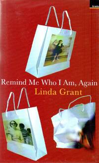 Remind Me Who I Am, Again by Grant, Linda - 1998