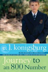 Journey to an 800 Number by E. L. Konigsburg - 2008