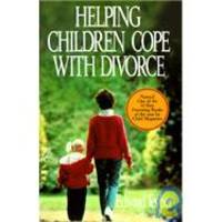 Helping Children Cope With Divorce by EDWARD TEYBER - 1992-01-01