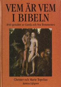 Vem är vem i Bibeln.  [1040 gestalter ur Gamla och Nya testamentet]