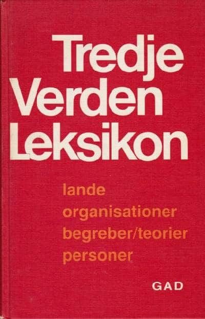 TREDJE VERDEN LEKSIKON. LANDE, ORGANISATIONER,…
