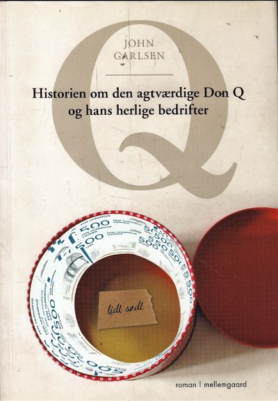 Q. Historien om den agtværdige Don Q og hans…