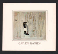 Gaylen Hansen: The Paintings of a Decade, 1975-1985