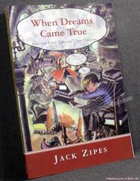 image of When Dreams Came True: Classical Fairy Tales and Their Tradition