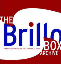 The Brillo Box Archive - Aesthetics, Design, and Art