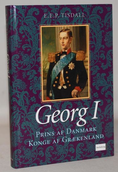 Georg I.  Prins af Danmark - Konge af Grækenland.