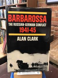 Barbarossa: Russian German Conflict 1941 1945
