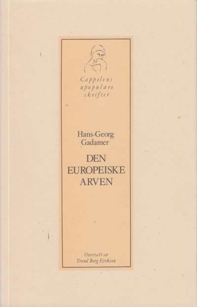 Den europeiske arven. Bidrag. Oversatt av Trond…