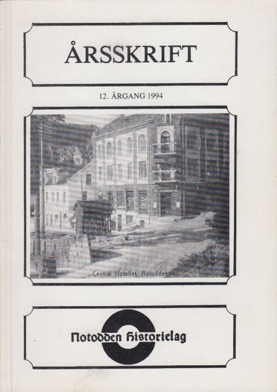 Notodden Historielag. Årsskrift 1994. 12. årgang.